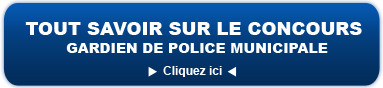 Tout savoir sur le concours de gardien de police municipale